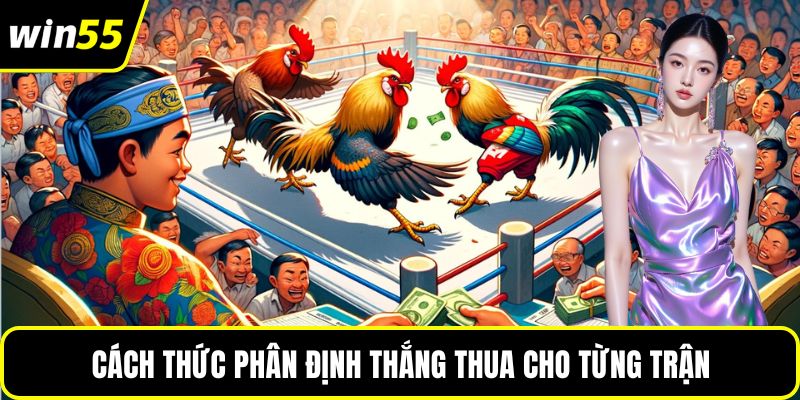 Cách thức phân định thắng thua cho từng trận