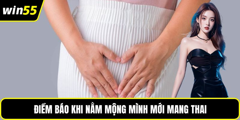 Điềm báo khi nằm mộng mình mới mang thai