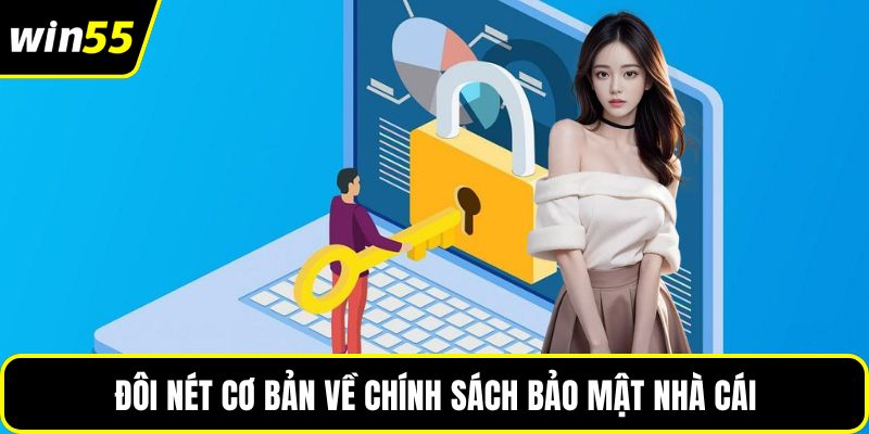Đôi nét cơ bản về chính sách bảo mật nhà cái
