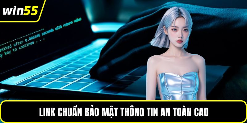 Link chuẩn bảo mật thông tin an toàn cao