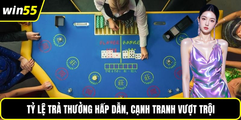 Tỷ lệ trả thưởng hấp dẫn, cạnh tranh vượt trội