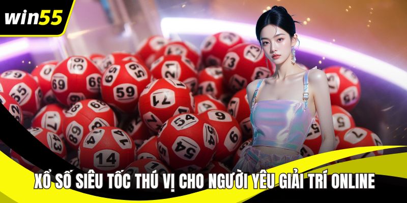 Xổ số siêu tốc